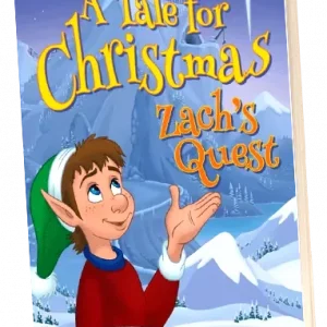 A Tale for Christmas: Zach’s Quest - Chapter Book